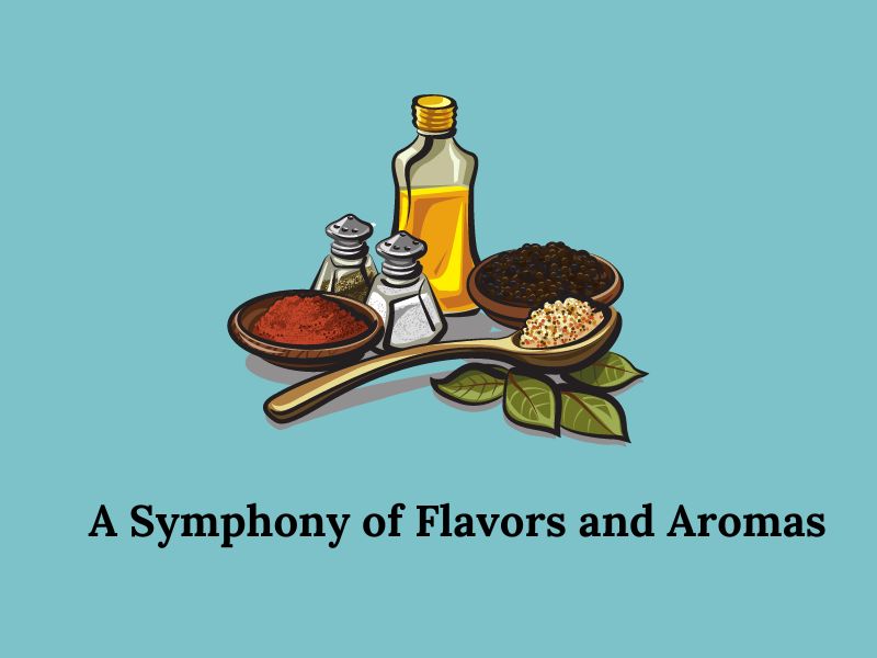 A Symphony of Flavors and Aromas