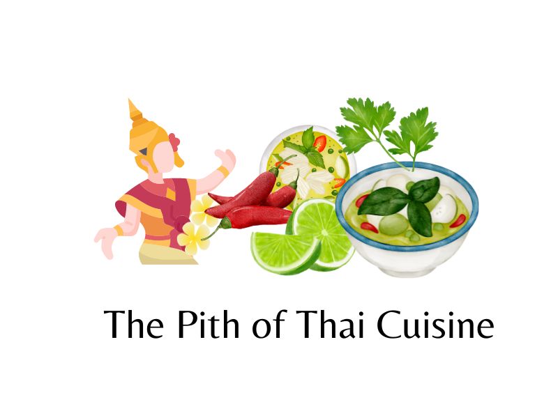 The Pith of Thai Cuisine